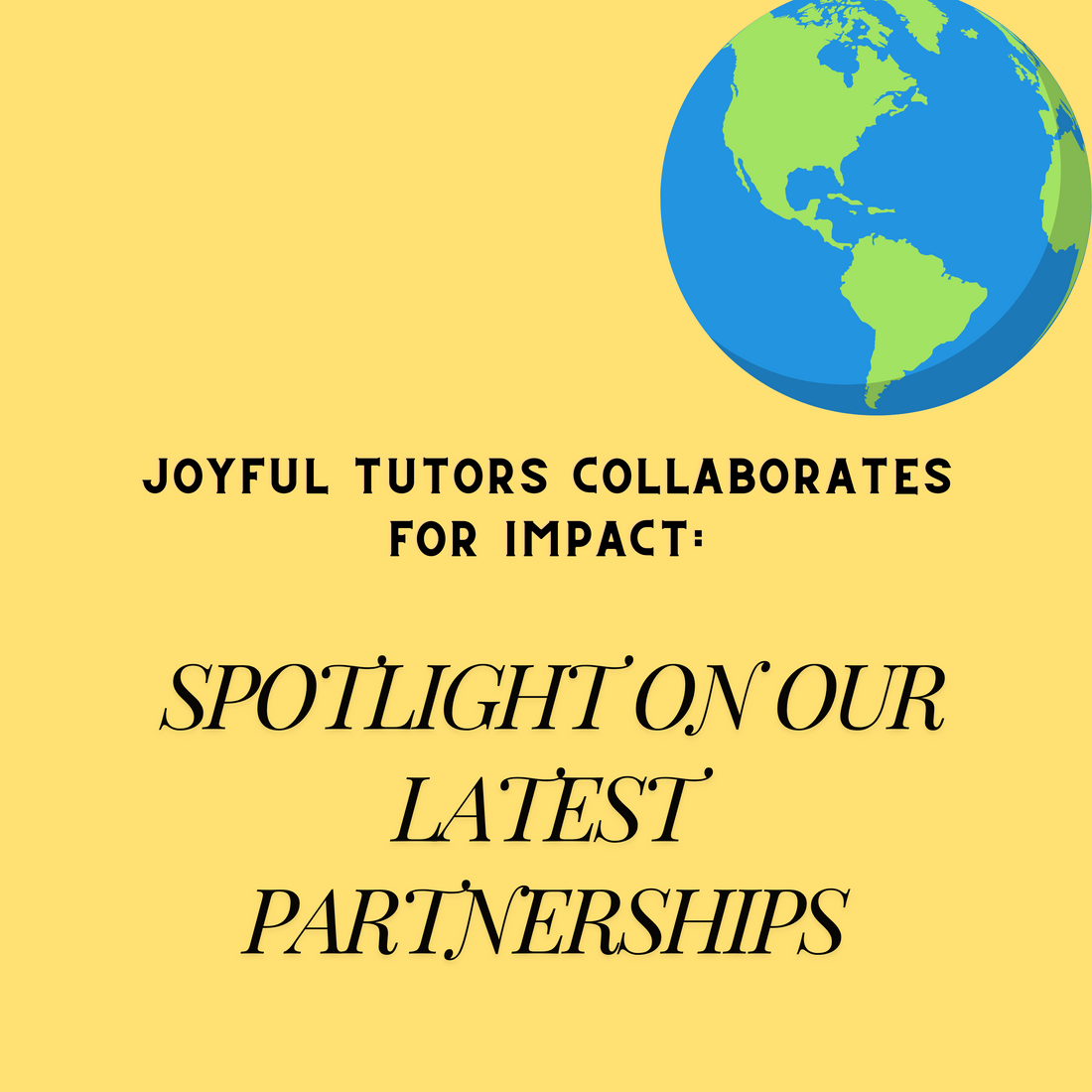 Joyful Tutors Collaborates for Impact: Spotlight on Our Latest Partnerships